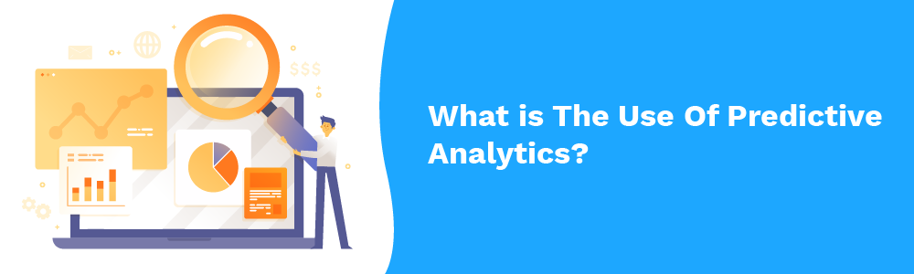 what is the use of predictive analytics